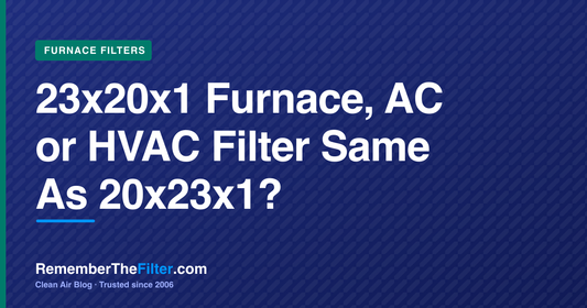 23x20x1 Furnace, AC or HVAC Filter Same As 20x23x1?