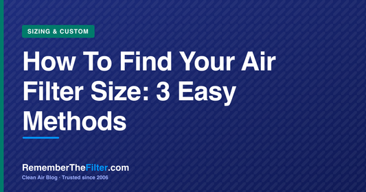 How To Find Your Air Filter Size: 3 Easy Methods