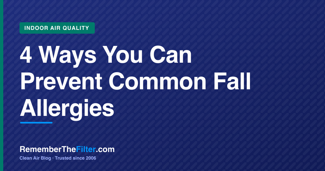 4 Ways You Can Prevent Common Fall Allergies