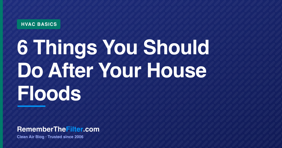 6 Things You Should Do After Your House Floods