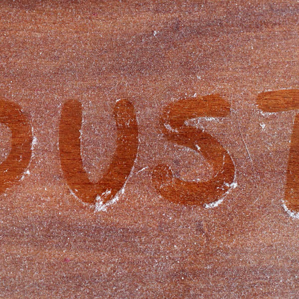 The Battle Against Dust: A Guide to Winning