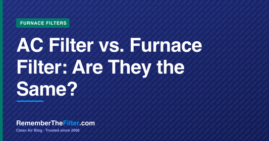 AC Filter vs. Furnace Filter: Are They the Same?