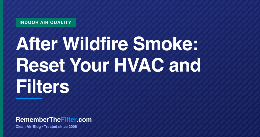After Wildfire Smoke Clears