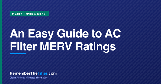 An Easy Guide to AC Filter MERV Ratings
