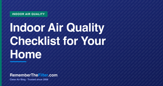 Indoor Air Quality Checklist for Your Home
