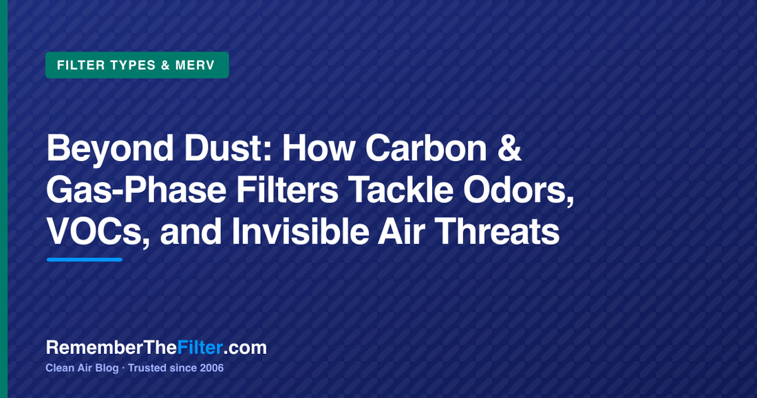 Beyond Dust: How Carbon & Gas-Phase Filters Tackle Odors, VOCs, and Invisible Air Threats