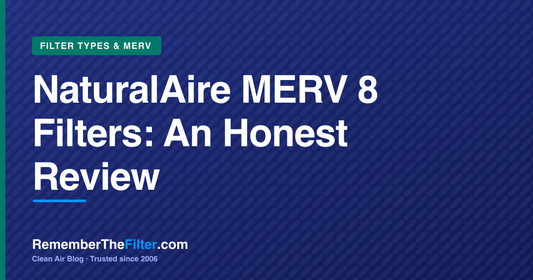NaturalAire MERV 8 Filters: An Honest Review