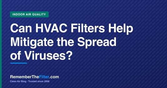 Can HVAC Filters Help Mitigate the Spread of Viruses?