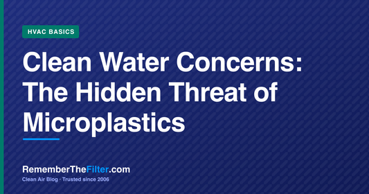 Clean Water Concerns: The Hidden Threat of Microplastics