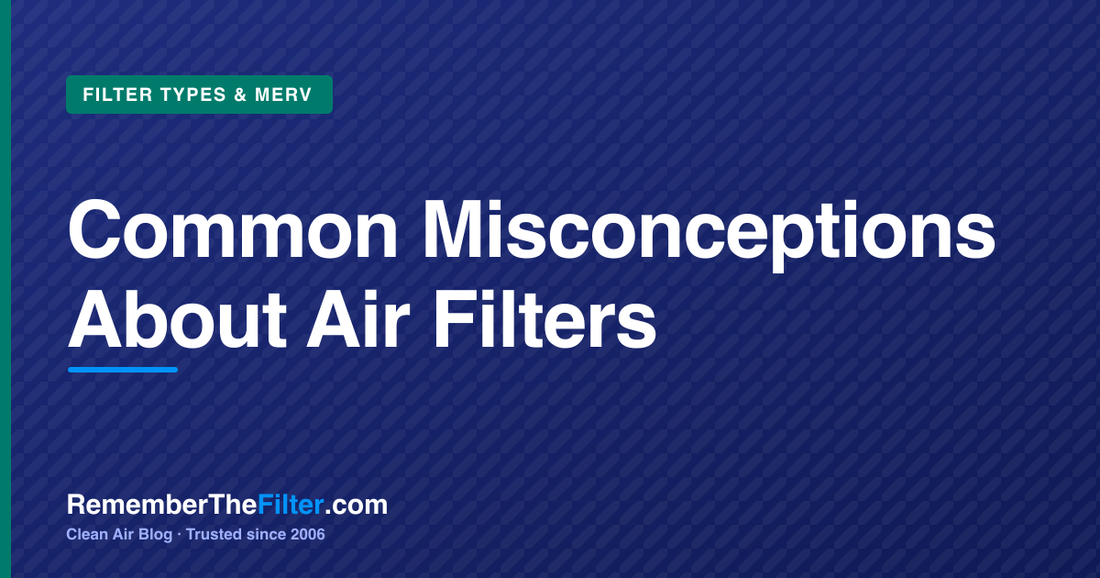Common Misconceptions About Air Filters