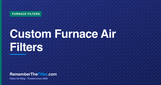 Custom Furnace Air Filters