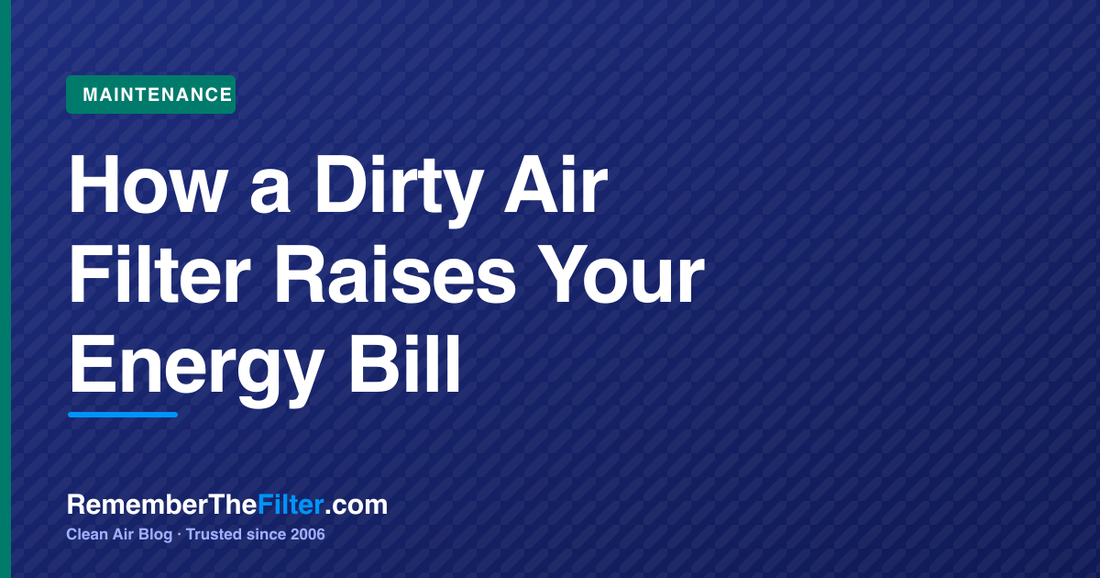 How a Dirty Air Filter Raises Your Energy Bill