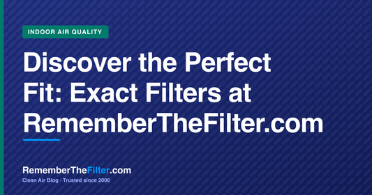 Discover the Perfect Fit: Exact Filters at RememberTheFilter.com