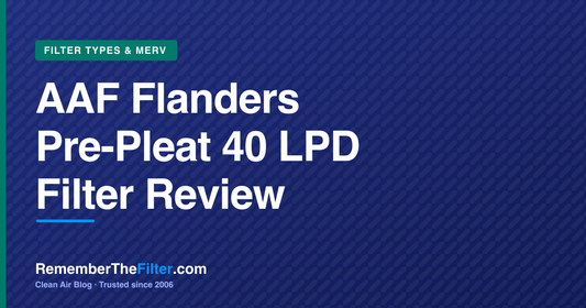 AAF Flanders Pre-Pleat 40 LPD Filter Review