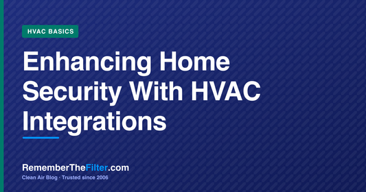 Enhancing Home Security With HVAC Integrations