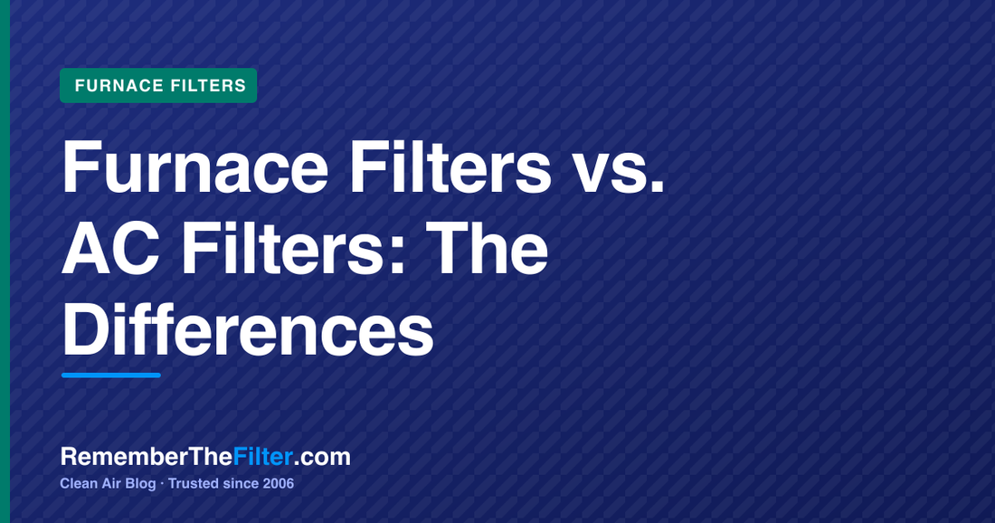 Furnace Filters vs. AC Filters: The Differences