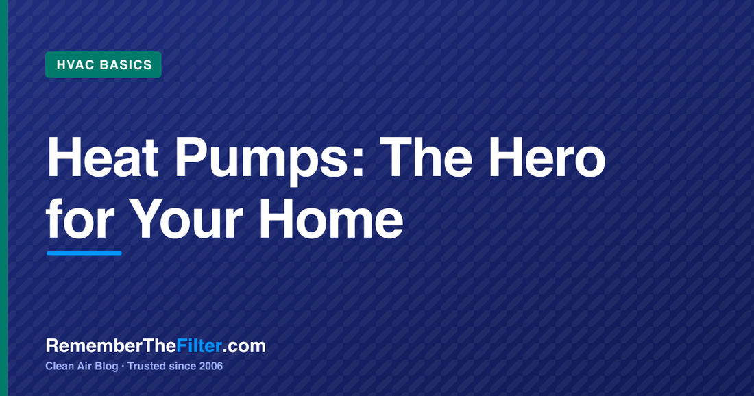 Heat Pumps: The Hero for Your Home