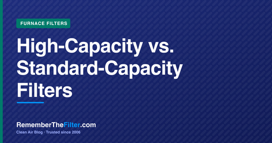 High-Capacity vs. Standard-Capacity Filters