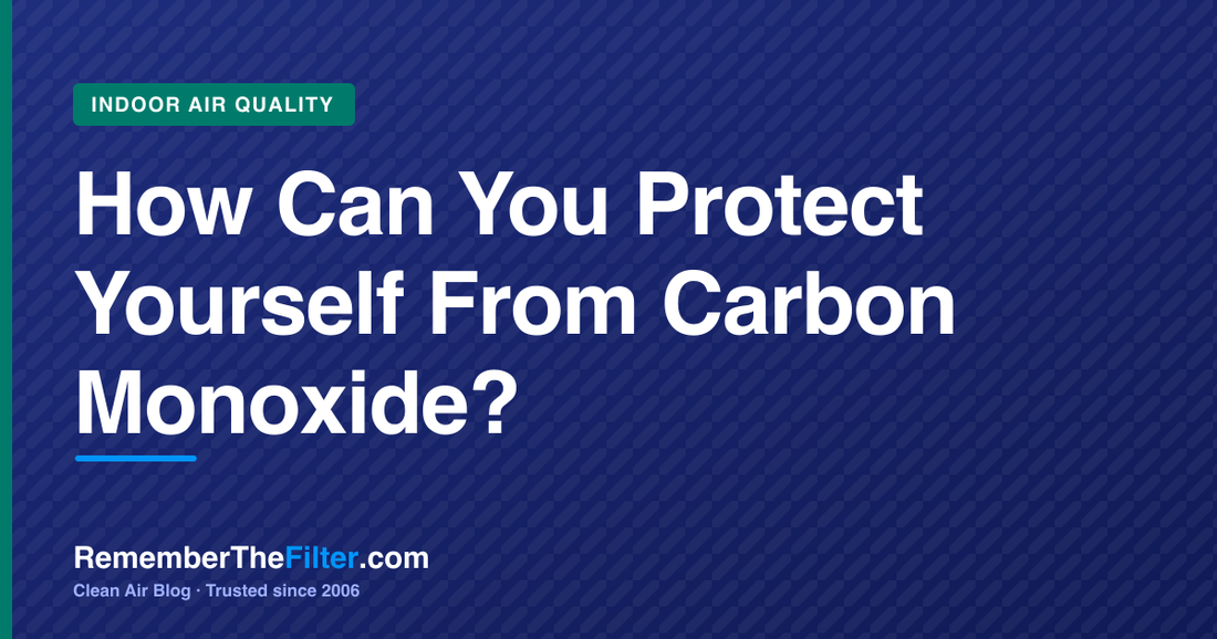 How Can You Protect Yourself From Carbon Monoxide?