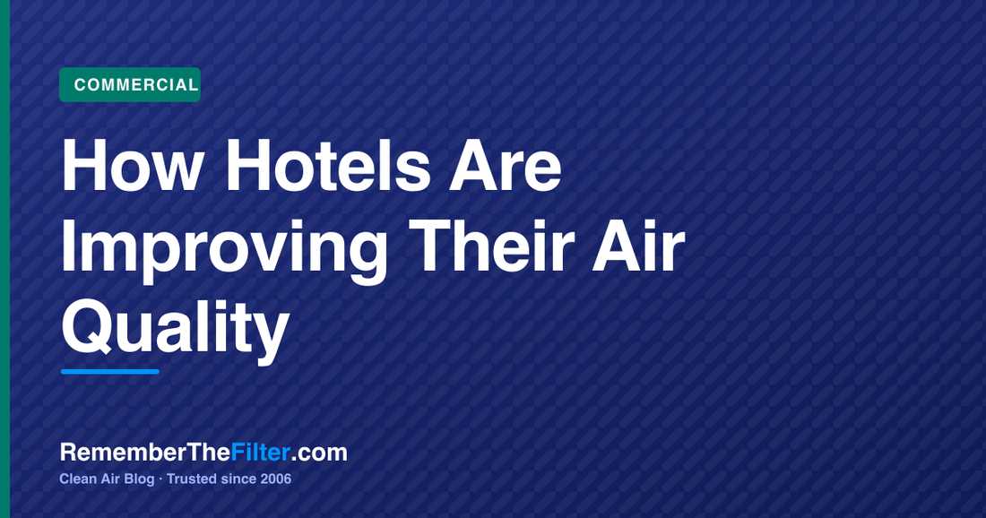 How Hotels Are Improving Their Air Quality