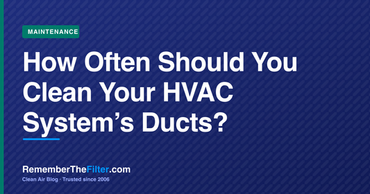 How Often Should You Clean Your HVAC System’s Ducts?