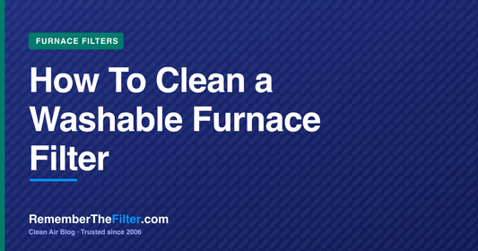 How To Clean a Washable Furnace Filter