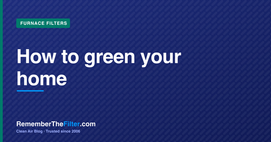 How to green your home