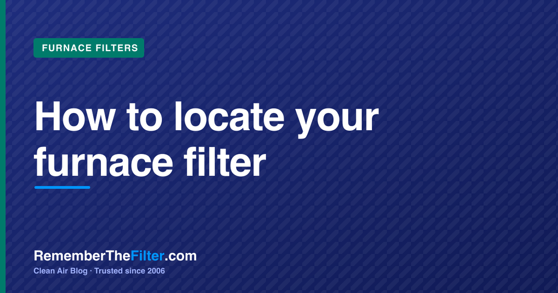 How to locate your furnace filter
