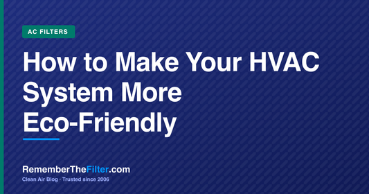 How to Make Your HVAC System More Eco-Friendly