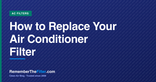 How to Replace Your Air Conditioner Filter