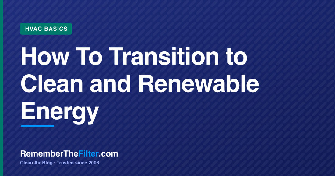 How To Transition to Clean and Renewable Energy