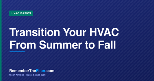 Transition Your HVAC From Summer to Fall