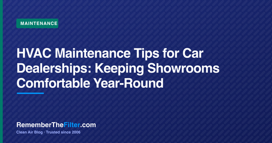 HVAC Maintenance Tips for Car Dealerships: Keeping Showrooms Comfortable Year-Round