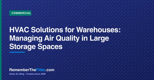 HVAC Solutions for Warehouses: Managing Air Quality in Large Storage Spaces