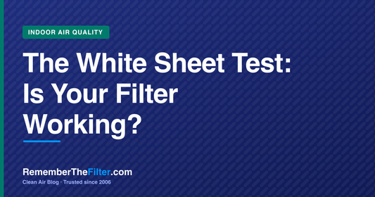The White Sheet Test: Is Your Filter Working?
