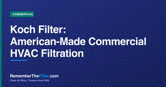 Koch Filter: American-Made Commercial HVAC Filtration