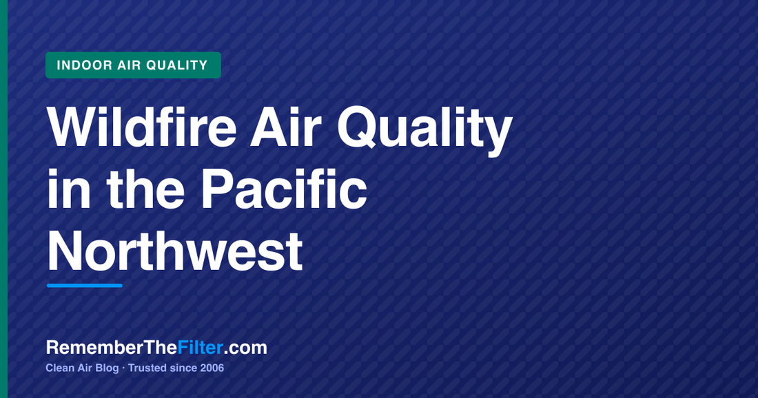 Wildfire Air Quality in the Pacific Northwest
