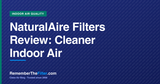NaturalAire Filters Review: Cleaner Indoor Air