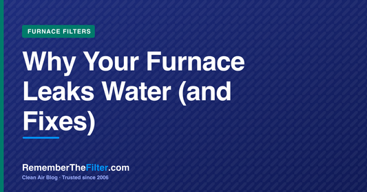 Why Your Furnace Leaks Water (and Fixes)