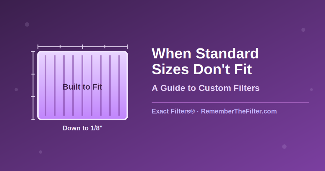 When Standard Filter Sizes Don't Fit: Custom Guide
