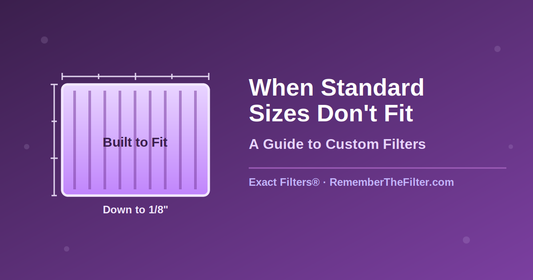 When Standard Filter Sizes Don't Fit: Custom Guide