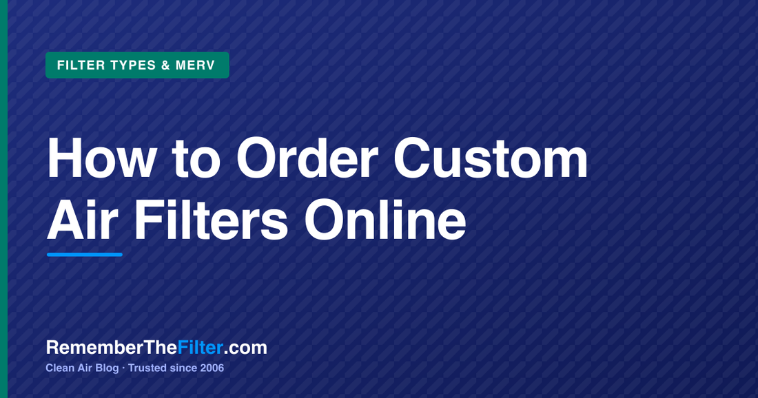 How to Order Custom Air Filters Online
