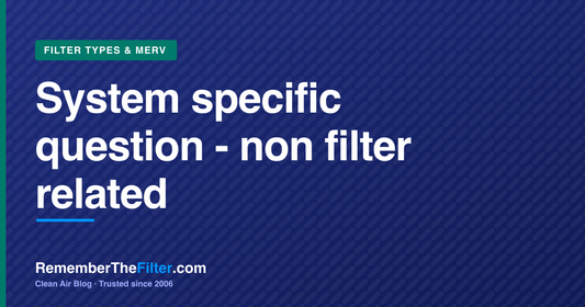 System specific question - non filter related