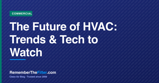 The Future of HVAC: Trends & Tech to Watch