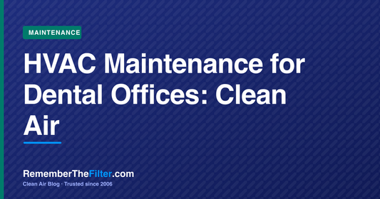 HVAC Maintenance for Dental Offices: Clean Air