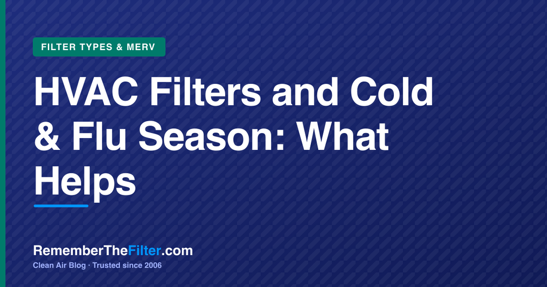 HVAC Filters and Cold & Flu Season: What Helps