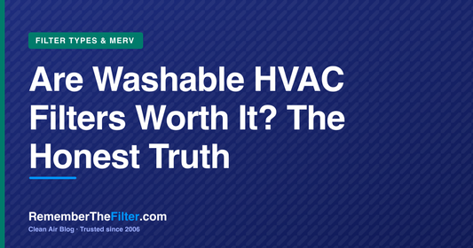 Are Washable HVAC Filters Worth It? The Honest Truth