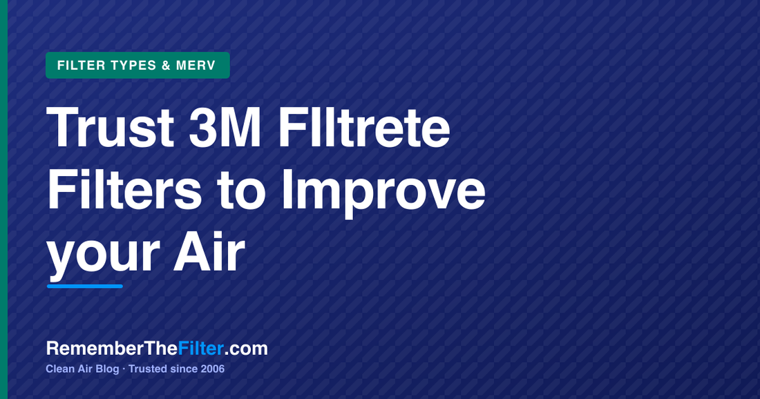 Trust 3M FIltrete Filters to Improve your Air