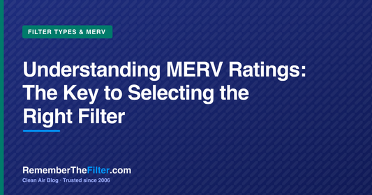 Understanding MERV Ratings: The Key to Selecting the Right Filter