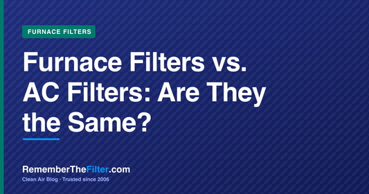 Furnace Filters vs. AC Filters: Are They the Same?